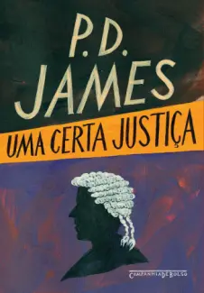 Baixar Livro Uma certa justiça - P. D. James em ePub PDF Mobi ou Ler Online