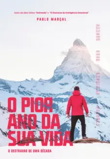 Baixar Livro O PIOR ANO DA SUA VIDA - Pablo Marcal em ePub PDF Mobi ou Ler Online