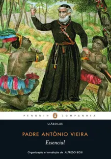 Baixar Livro Essencial Padre Antonio Vieira - Padre Antonio Vieira em ePub PDF Mobi ou Ler Online