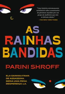 Baixar Livro As Rainhas Bandidas - Parini Shroff em ePub PDF Mobi ou Ler Online