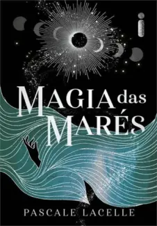 Baixar Livro Magia das Mares - Pascale Lacelle em ePub PDF Mobi ou Ler Online