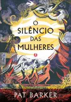 Baixar Livro O Silêncio das Mulheres - Pat Barker em ePub PDF Mobi ou Ler Online