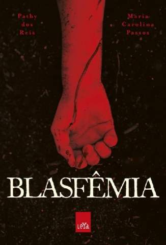 Baixar Blasfêmia - Pathy Dos Reis ePub PDF Mobi ou Ler Online