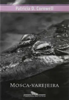 Mosca-Varejeira  -  Patricia Cornwell