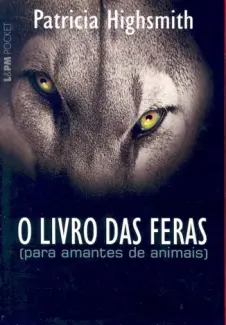 Baixar Livro Livro das Feras - Patrícia Highsmith em ePub PDF Mobi ou Ler Online
