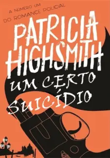 Baixar Livro Um Certo Suicidio - Patricia Highsmith em ePub PDF Mobi ou Ler Online