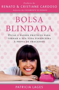 Baixar Livro Bolsa Blindada, Sua Vida Financeira à Prova de Fracassos - Patricia Lages em ePub PDF Mobi ou Ler Online