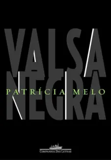Baixar Livro Valsa Negra - Patricia Melo em ePub PDF Mobi ou Ler Online