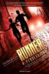 Baixar Runner - A Perseguição - Sam Dryden Vol. 1 - Patrick Lee ePub PDF Mobi ou Ler Online