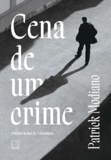 Baixar Livro Cena de um Crime - Patrick Modiano em ePub PDF Mobi ou Ler Online