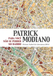 Para Você não se Perder no Bairro  -  Patrick Modiano