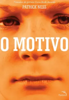 O Motivo  -  Patrick Ness