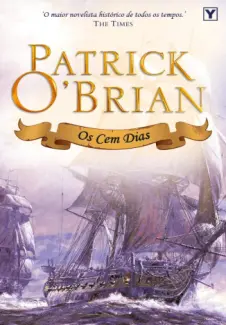 Baixar Livro Os Cem Dias - Patrick OBrian em ePub PDF Mobi ou Ler Online