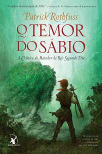 Baixar O Temor do Sábio - A Crônica do Matador Do Rei Vol. 2 - Patrick Rothfuss ePub PDF Mobi ou Ler Online