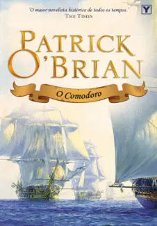 Baixar Livro O Comodoro - Patrick O Brian em ePub PDF Mobi ou Ler Online