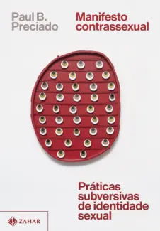 Baixar Livro Manifesto Contrassexual - Paul B. Preciado em ePub PDF Mobi ou Ler Online