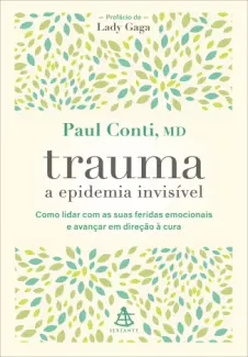 Baixar Livro Trauma: a Epidemia Invisível - Paul Conti em ePub PDF Mobi ou Ler Online
