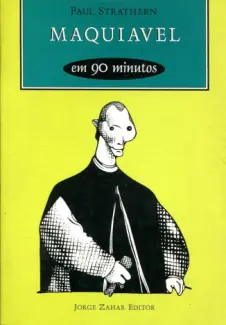 Baixar Livro Maquiavel em 90 Minutos - Paul Strathern em ePub PDF Mobi ou Ler Online