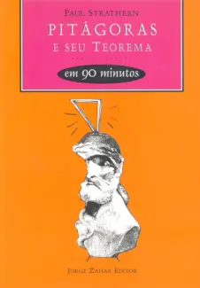 Baixar Livro Pitágoras e Seu Teorema em 90 Minutos - Paul Strathern em ePub PDF Mobi ou Ler Online