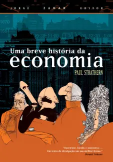 Baixar Livro Uma Breve Historia da Economia - Paul Strathern em ePub PDF Mobi ou Ler Online