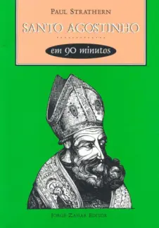  Santo Agostinho em 90 Minutos   -  Paul Strathern  