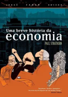 Uma Breve História da Economia  -  Paul Strathern