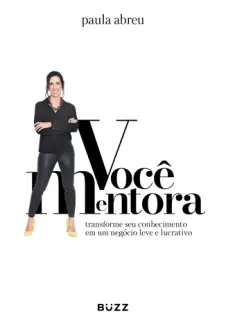 Baixar Livro Você Mentora - Paula Abreu em ePub PDF Mobi ou Ler Online