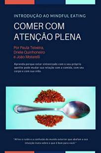 Baixar Livro Comer Com Atenção Plena - Paula Teixeira em ePub PDF Mobi ou Ler Online