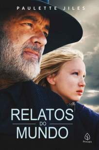 Baixar Livro Relatos do Mundo - Paulette Jiles em ePub PDF Mobi ou Ler Online