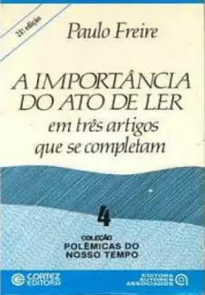 A Importância do Ato de Ler  -  Paulo Freire