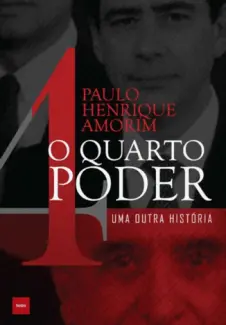 O Quarto Poder  -  Paulo Henrique Amorim