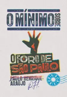 Baixar Livro O mínimo sobre o Foro de São Paulo - Paulo Henrique Araujo em ePub PDF Mobi ou Ler Online