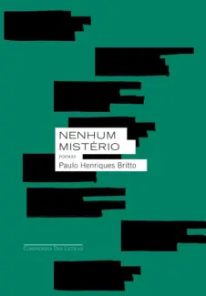 Baixar Livro Nenhum Mistério - Paulo Henriques Britto em ePub PDF Mobi ou Ler Online
