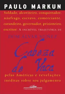 Cabeza de Vaca  -  Paulo Markun