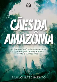Baixar Livro Cães da Amazônia - Paulo Nascimento em ePub PDF Mobi ou Ler Online