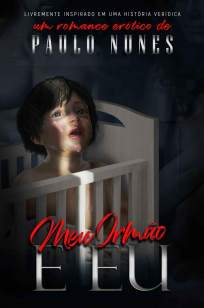 Baixar Livro Meu Irmão e Eu - Paulo Nunes em ePub PDF Mobi ou Ler Online