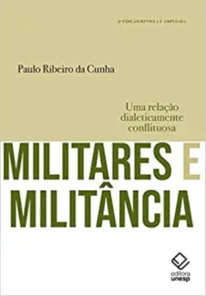 Baixar Livro Militares e Militancia - Paulo Ribeiro da Cunha em ePub PDF Mobi ou Ler Online