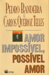 Baixar Amor Impossivel - Possivel Amor - Pedro Bandeira ePub PDF Mobi ou Ler Online