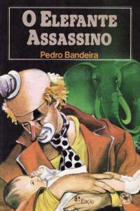 Baixar O Elefante Assassino - Pedro Bandeira ePub PDF Mobi ou Ler Online