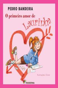 Baixar O Primeiro Amor de Laurinha - Pedro Bandeira ePub PDF Mobi ou Ler Online