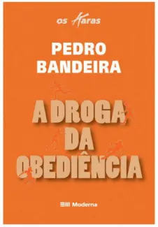 A Droga da Obediência  -  Pedro Bandeira