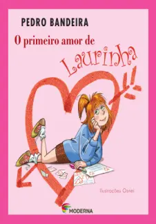 O Primeiro Amor de Laurinha  -  Pedro Bandeira