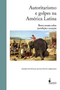 Baixar Livro Autoritarismo e Golpes Na América Latina - Pedro Estevam Alves Pinto Serrano em ePub PDF Mobi ou Ler Online