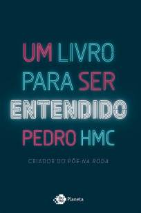 Baixar Um Livro para Ser Entendido - Pedro Hmc ePub PDF Mobi ou Ler Online
