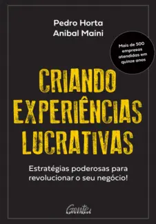 Baixar Livro Criando Experiências Lucrativas - Pedro Horta em ePub PDF Mobi ou Ler Online