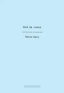 Baú de Ossos  -  Pedro Nava