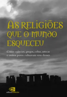 Baixar Livro As Religiões que o Mundo Esqueceu - Pedro Paulo Funari em ePub PDF Mobi ou Ler Online