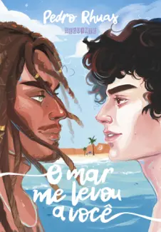 Baixar Livro O Mar me Levou a Você - Pedro Rhuas em ePub PDF Mobi ou Ler Online