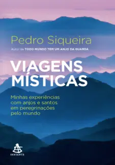 Baixar Livro Viagens místicas - Pedro Siqueira em ePub PDF Mobi ou Ler Online