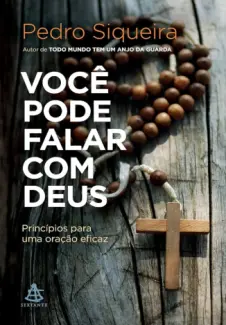 Baixar Livro Voce pode Falar com Deus - Pedro Siqueira em ePub PDF Mobi ou Ler Online